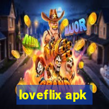 loveflix apk